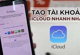 Cách Tạo Icloud Cho Iphone